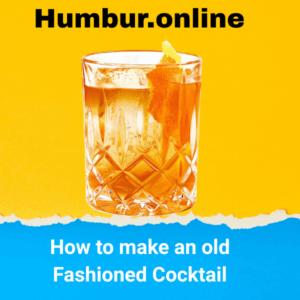 How to make an old Fashioned Cocktail