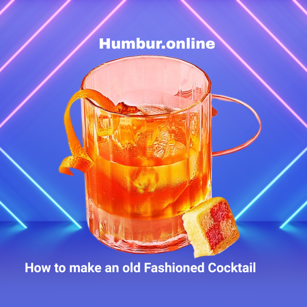 How to make an old Fashioned Cocktail